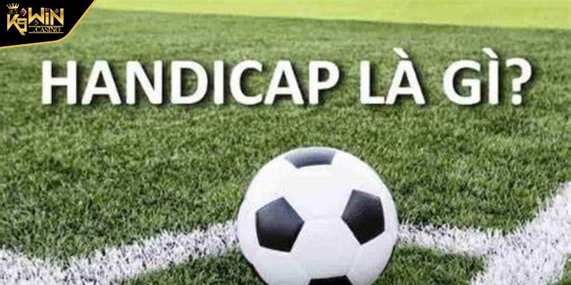 Kèo Handicap K9WIN Hướng Dẫn Cách Chơi Và Chiến Lược Thắng 4 Đa dạng qua từng tỷ lệ kèo cược Handicap