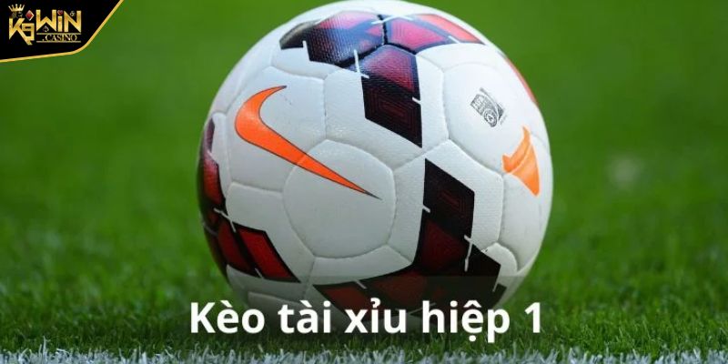 Bí Quyết Chơi Kèo Tài Xỉu Hiệp 1 K9WIN Hiệu Quả Từ Cao Thủ 2 Tổng quan về kèo tài xỉu hiệp 1 K9WIN